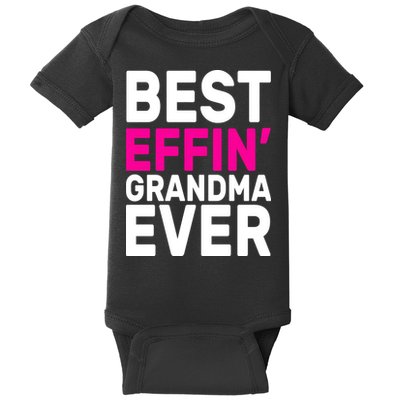 Best Effin Grandma Ever Baby Bodysuit