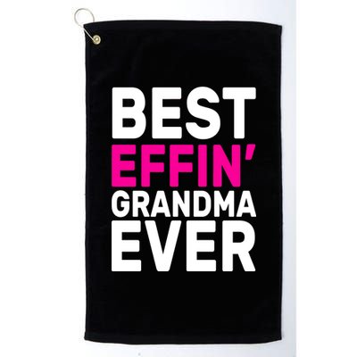 Best Effin Grandma Ever Platinum Collection Golf Towel