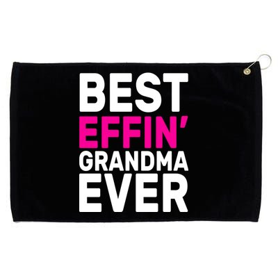 Best Effin Grandma Ever Grommeted Golf Towel