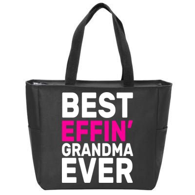 Best Effin Grandma Ever Zip Tote Bag