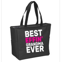 Best Effin Grandma Ever Zip Tote Bag