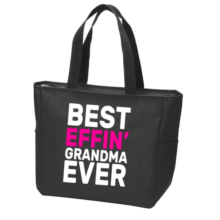 Best Effin Grandma Ever Zip Tote Bag