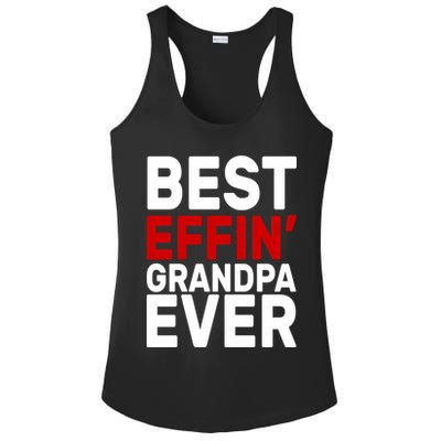 Best Effin Grandpa Ever Ladies PosiCharge Competitor Racerback Tank