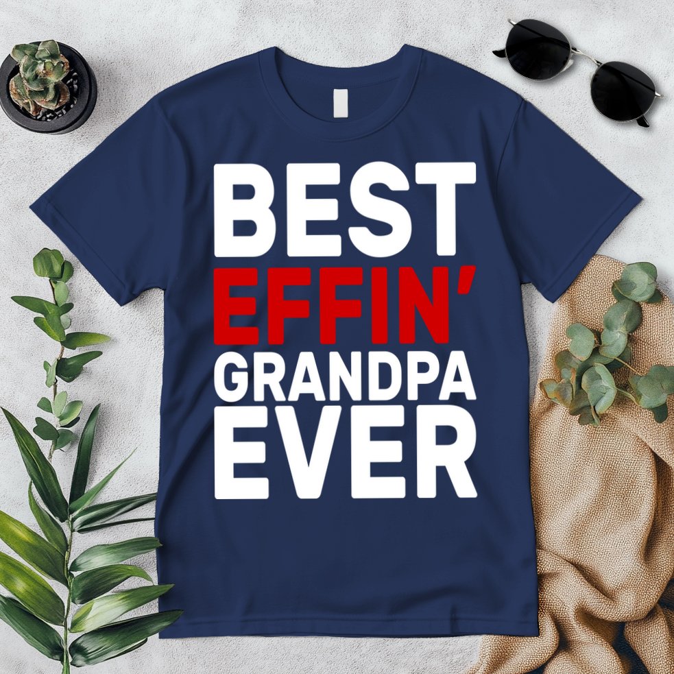 Best Effin Grandpa Ever Premium T-Shirt