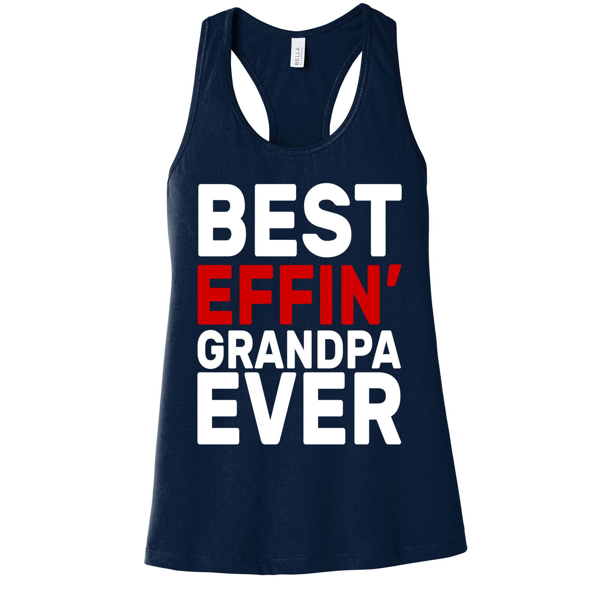 Best Effin Grandpa Ever Womens Tank Top