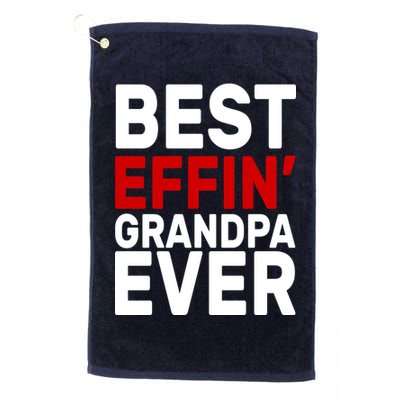 Best Effin Grandpa Ever Golf Towel
