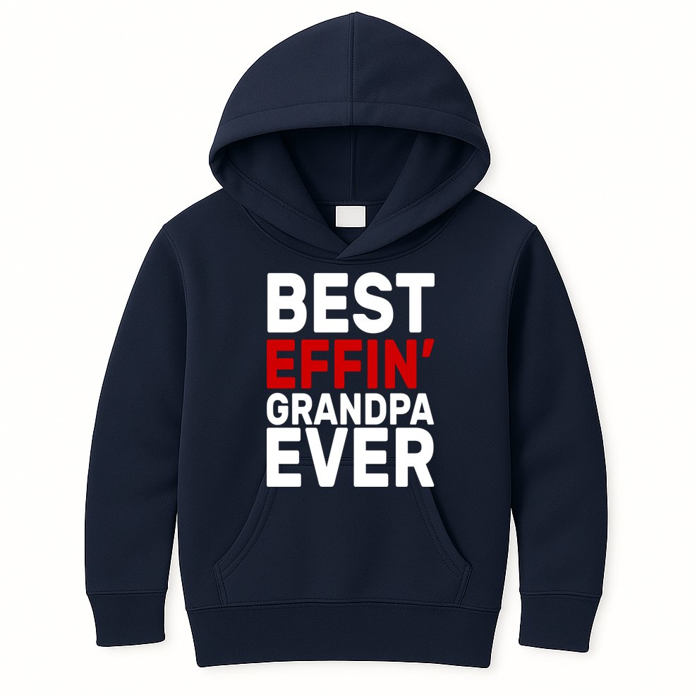 Best Effin Grandpa Ever Kids Hoodie