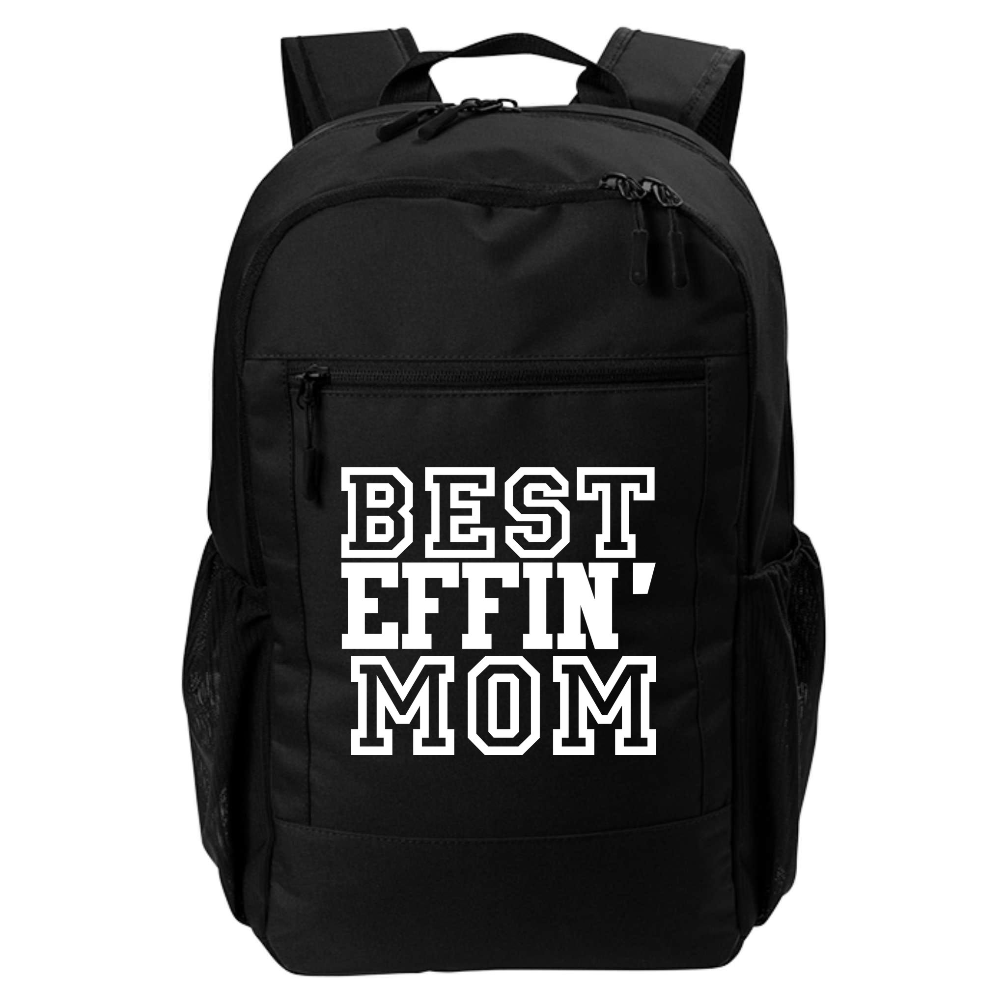 Best Effin Mom Backpack