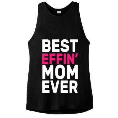 Best Effin Mom Ever Ladies PosiCharge Tri-Blend Wicking Tank
