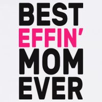 Best Effin Mom Ever Flat Bill Trucker Hat