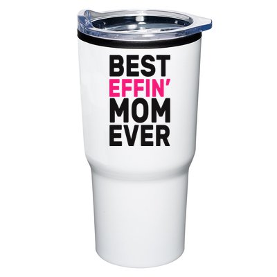 Best Effin Mom Ever Tumbler