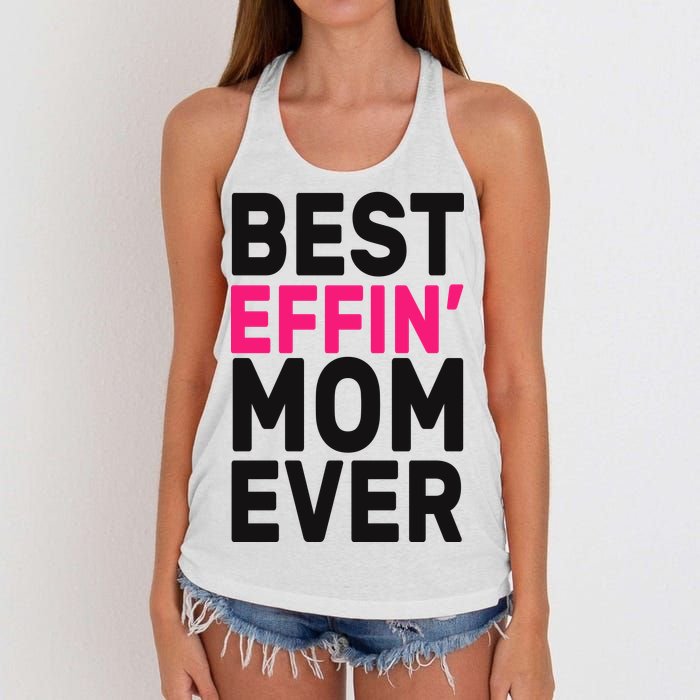 Best Effin Mom Ever Women's Knotted Racerback Tank