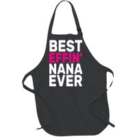 Best Effin Nana Ever Full-Length Apron With Pockets