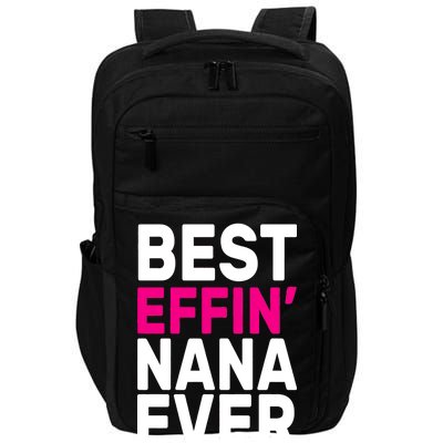 Best Effin Nana Ever Impact Tech Backpack