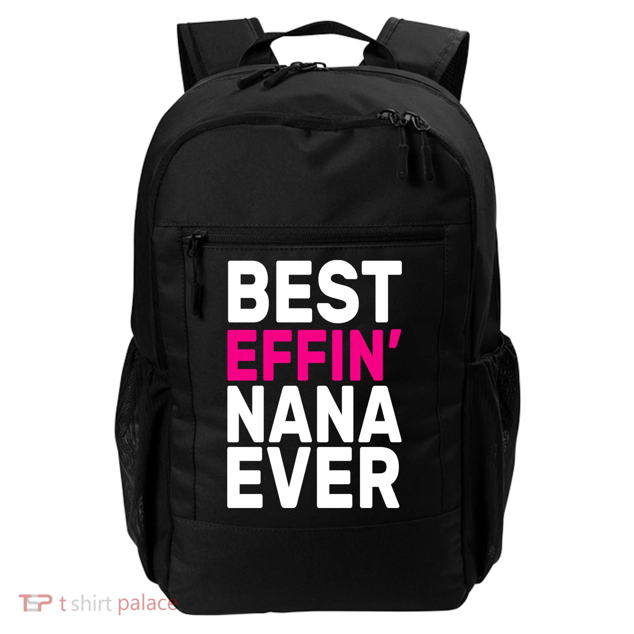 Best Effin Nana Ever Daily Commute Backpack
