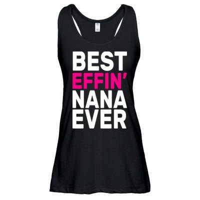 Best Effin Nana Ever Ladies Essential Flowy Tank