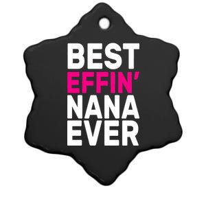 Best Effin Nana Ever Ceramic Star Ornament