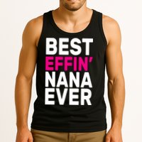 Best Effin Nana Ever Tank Top