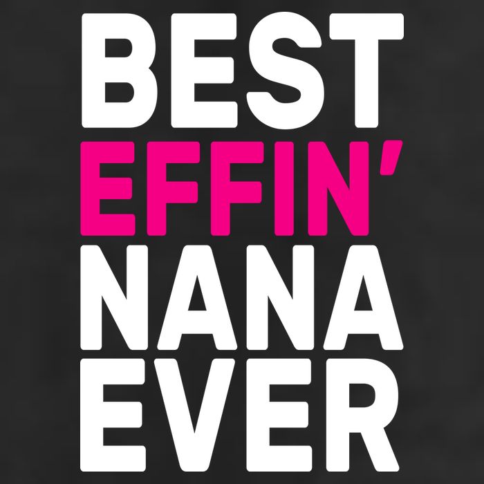 Best Effin Nana Ever Golf Towel
