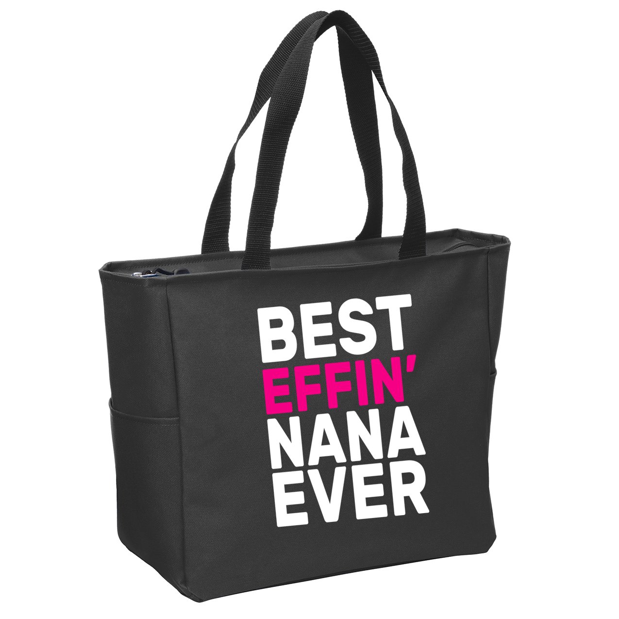 Best Effin Nana Ever Zip Tote Bag