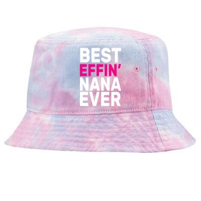 Best Effin Nana Ever Tie-Dyed Bucket Hat