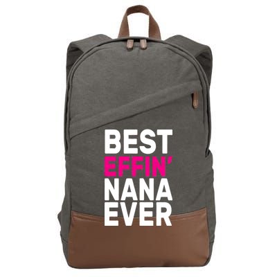 Best Effin Nana Ever Cotton Canvas Backpack