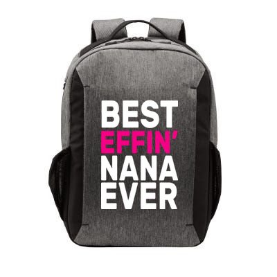 Best Effin Nana Ever Vector Backpack