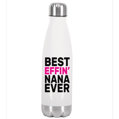 Best Effin Nana Ever Stainless Steel Insulated Water Bottle