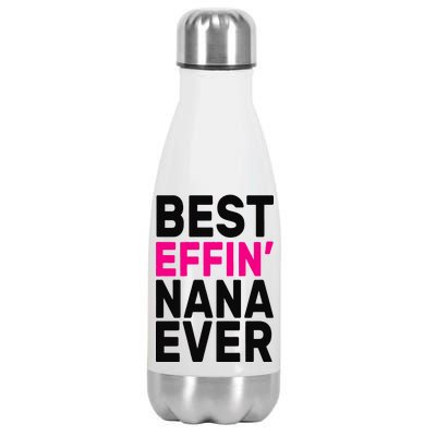 Best Effin Nana Ever Stainless Steel Insulated Water Bottle