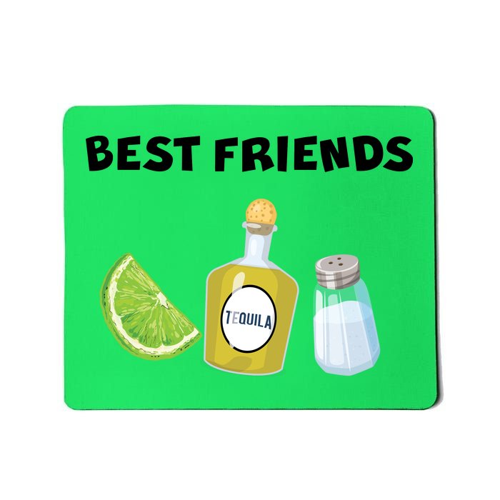 Best Friends Lime Tequila Salt Mousepad