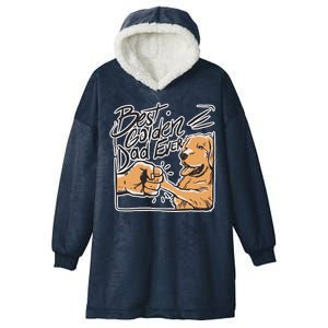 Best Golden Dad Ever Hooded Wearable Blanket