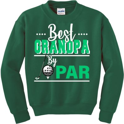 Best Grandpa By Par Kids Sweatshirt