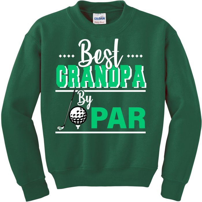 Best Grandpa By Par Kids Sweatshirt