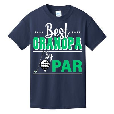 Best Grandpa By Par Kids T-Shirt