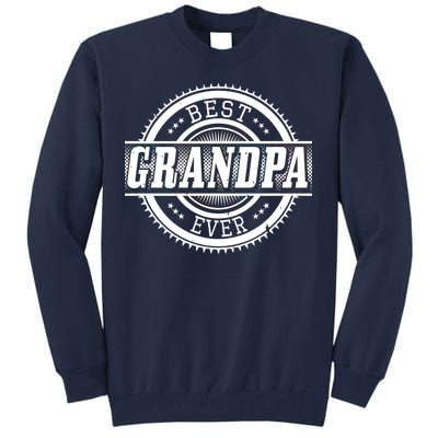 Best Grandpa Ever Tall Sweatshirt