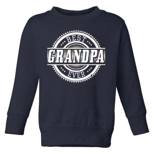 Best Grandpa Ever Toddler Sweatshirt