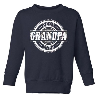 Best Grandpa Ever Toddler Sweatshirt