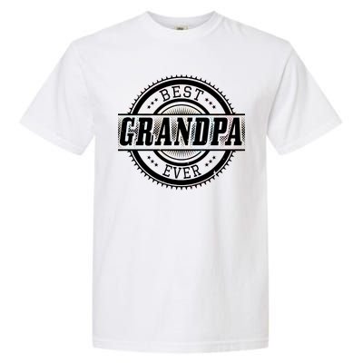 Best Grandpa Ever Garment-Dyed Heavyweight T-Shirt