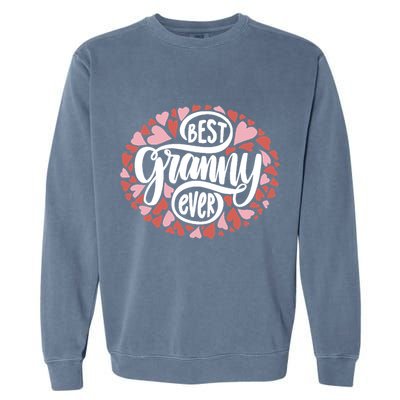 Best Granny Ever Loving Grandmother Garment-Dyed Sweatshirt