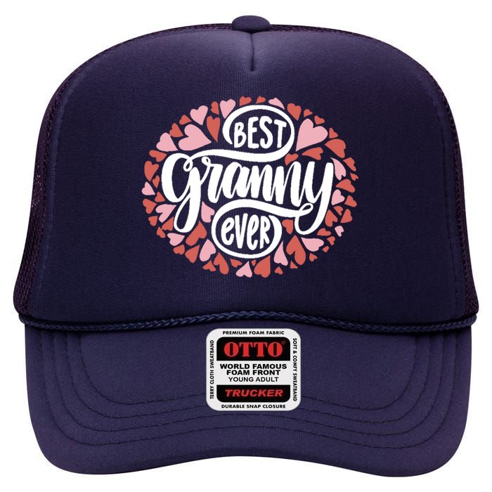 Best Granny Ever Loving Grandmother High Crown Mesh Back Trucker Hat