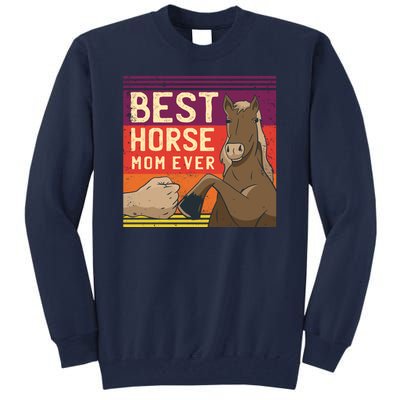 Best Horse Mom Ever Tall Sweatshirt