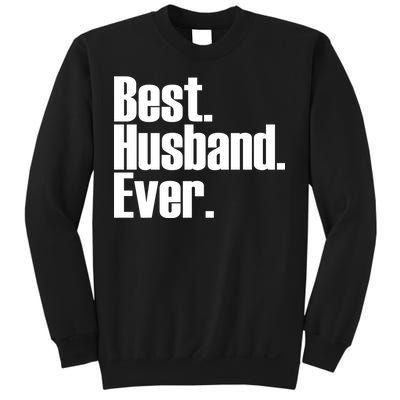 Best Husband Ever Sweatshirt