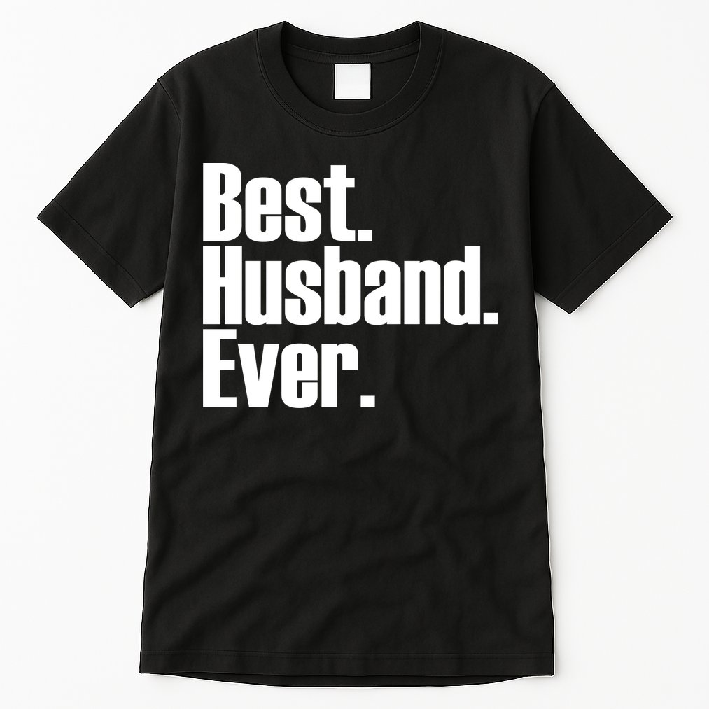 Best Husband Ever Tall T-Shirt