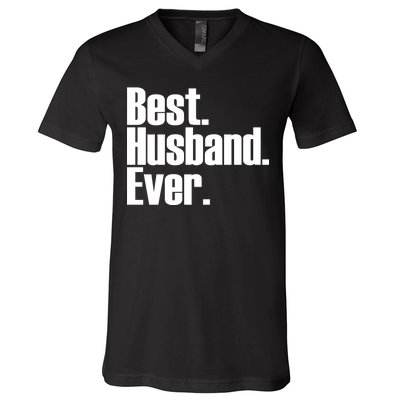 Best Husband Ever V-Neck T-Shirt