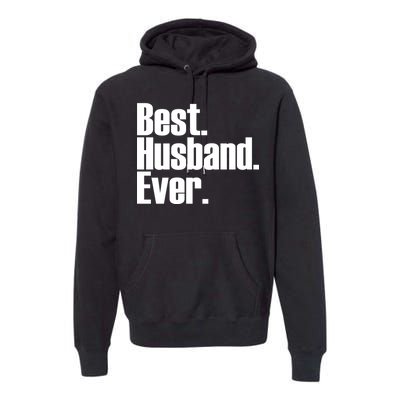 Best Husband Ever Premium Hoodie