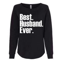 Best Husband Ever Womens California Wash Sweatshirt