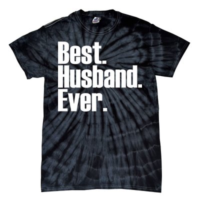 Best Husband Ever Tie-Dye T-Shirt