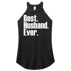 Best Husband Ever Women's Perfect Tri Rocker Tank