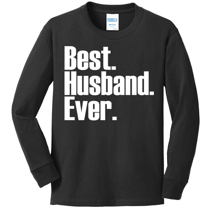 Best Husband Ever Kids Long Sleeve Shirt