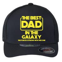 Best In The Galaxy The Force Is Strong With This One Flexfit Unipanel Trucker Cap